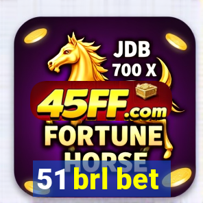 51 brl bet